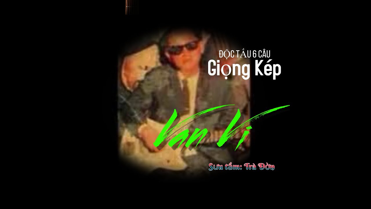Clip 2 [VĂN VĨ series]. 6 Câu Vọng cổ dây hò nhất (dây lai - kép) // Cố NS Văn Vĩ trình tấu