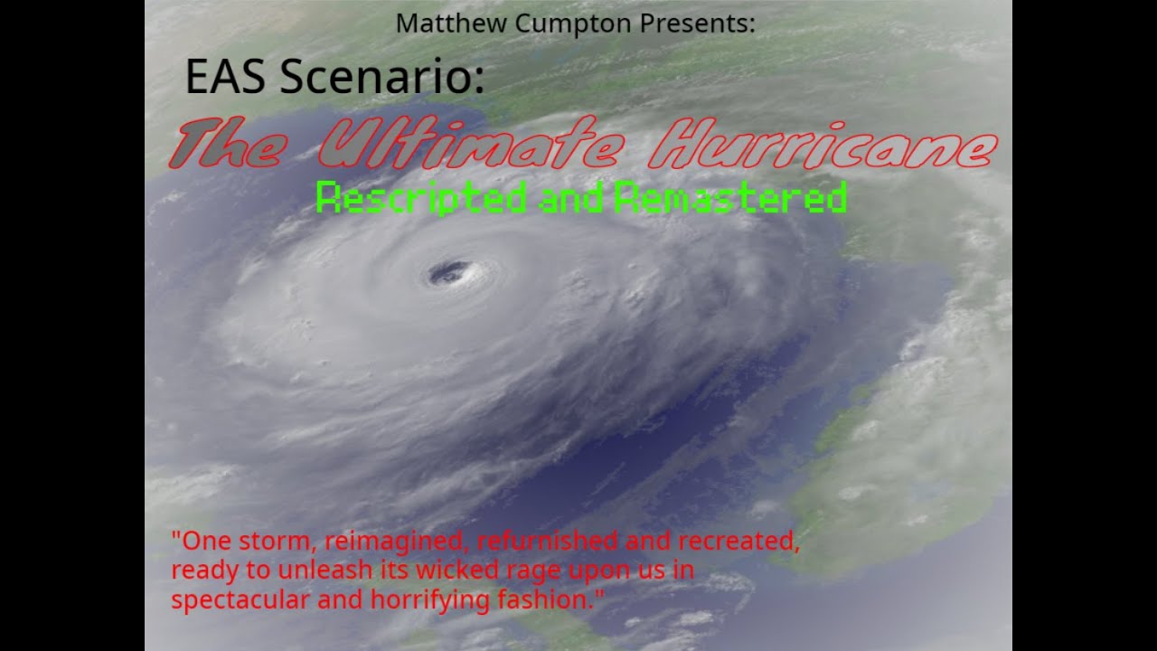 EAS Scenario - The Ultimate Hurricane: REMASTERED
