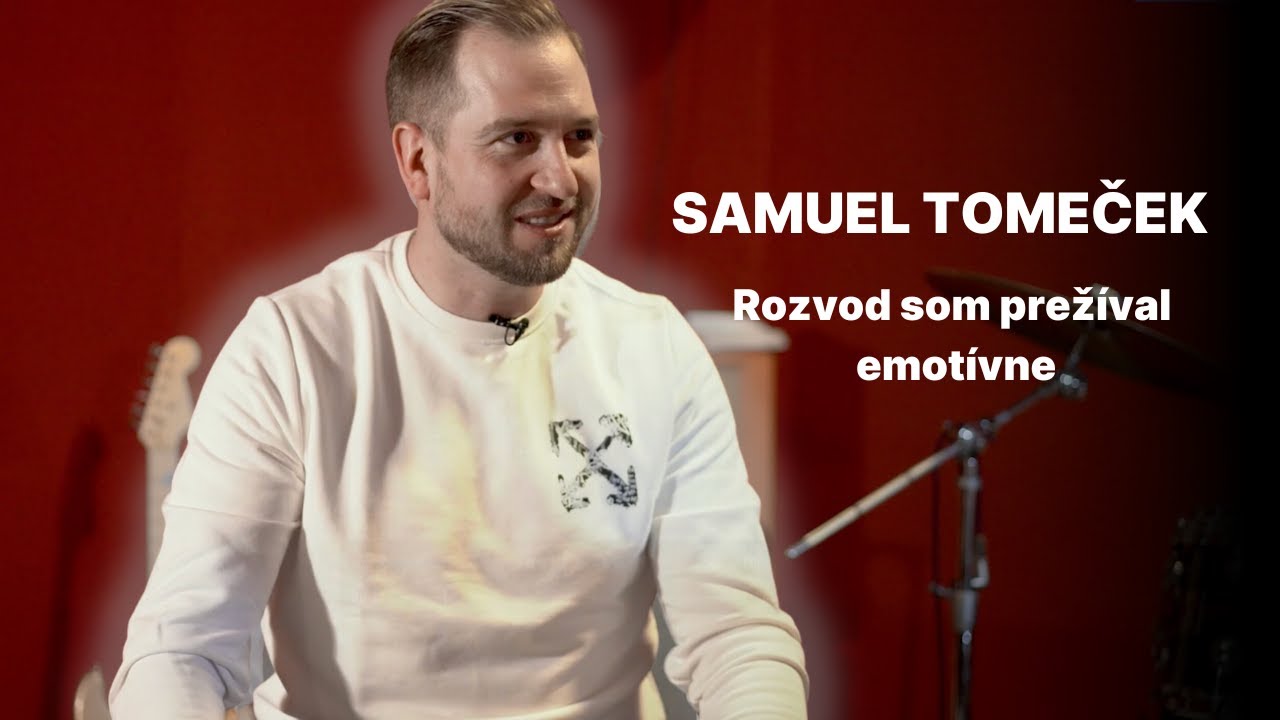 Samuel Tomeček v NAOSTRO: Po rozvode som potreboval odbornú pomoc. Toľko som v živote neplakal