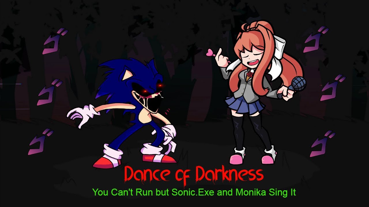 "Dance of Darkness" - FNF You Can't Run but Sonic.Exe and Monika Sing It
