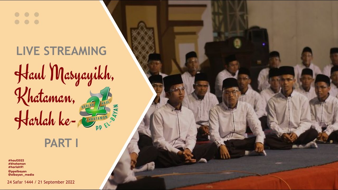 Khotmil Kutub Santri Putra-Putri PP El-Bayan | Haul, Khotaman & Harlah Ke-91 PP El-Bayan