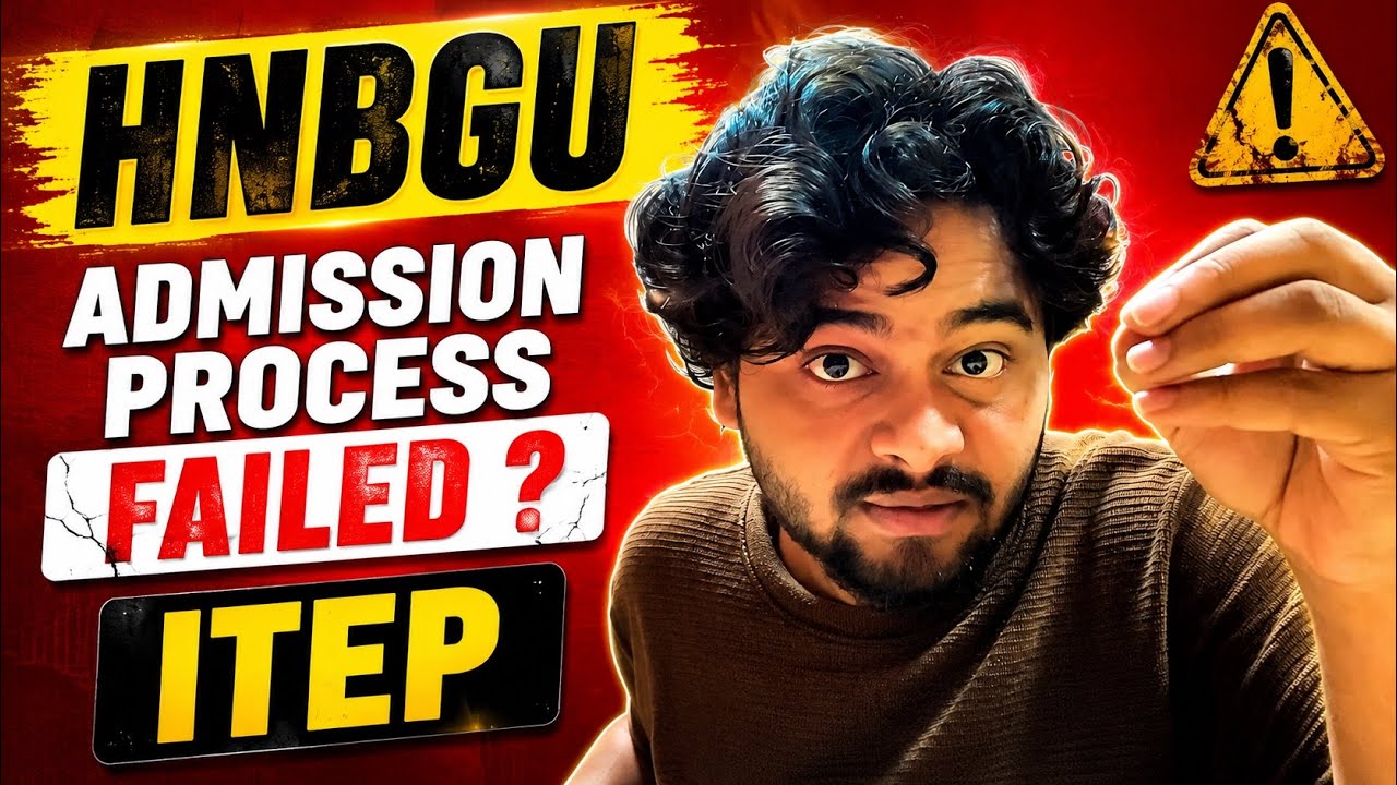 HNBGU ITEP Admission Process Failed? Complete Solution 2026