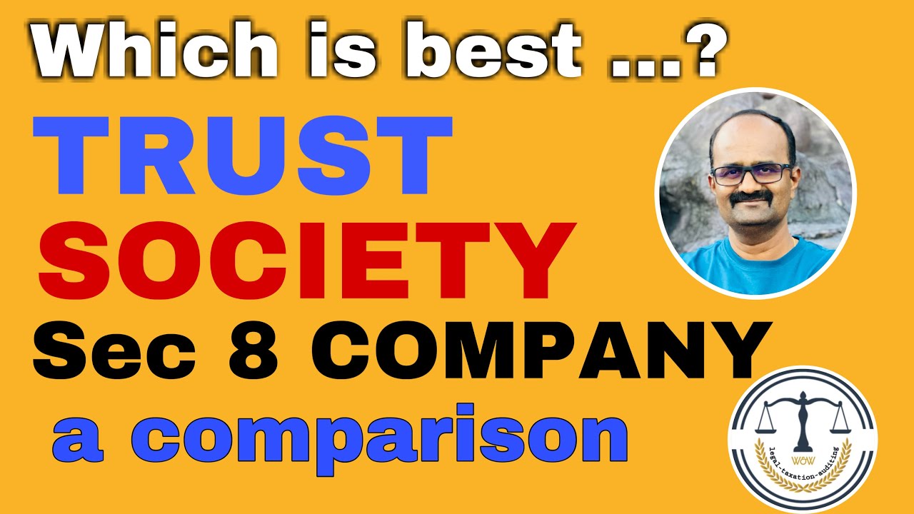 TRUST society and sec 8 Company |Difference between Trust and Society |Trust registration process