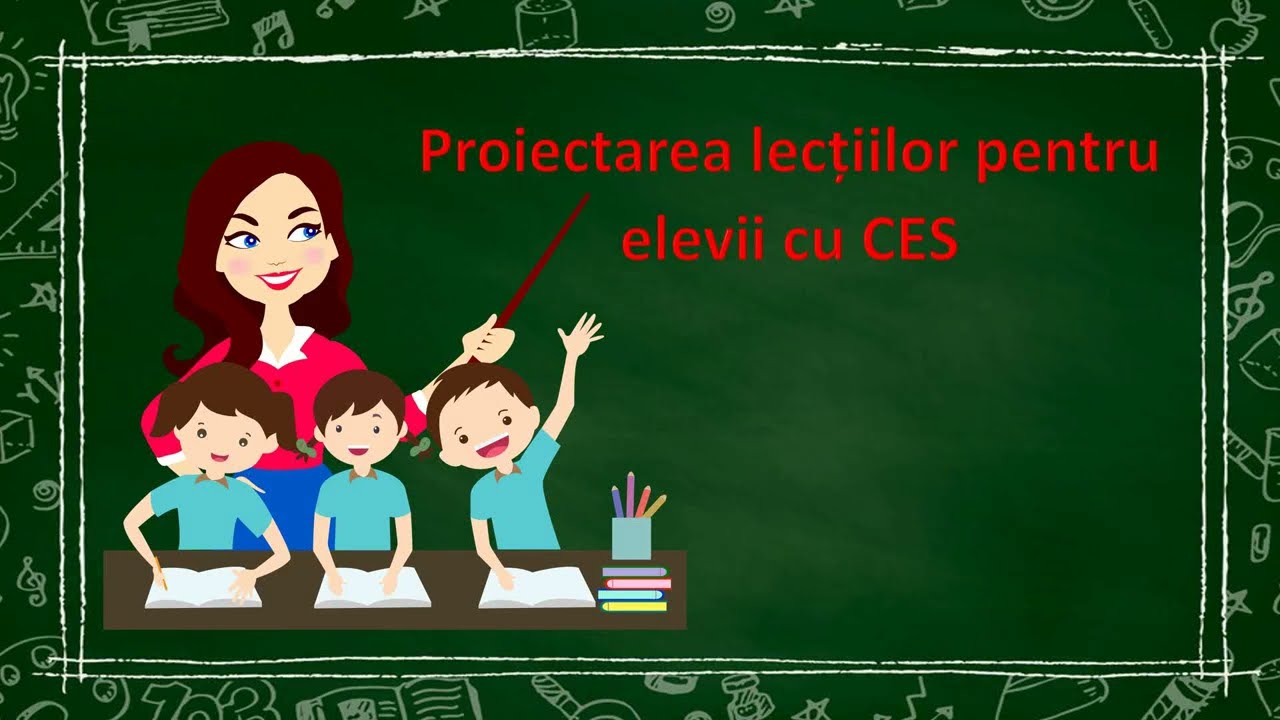 Proiectarea lecțiilor la clasă pentru elevii cu CES (cerințe educaționale speciale) eduacces.ro