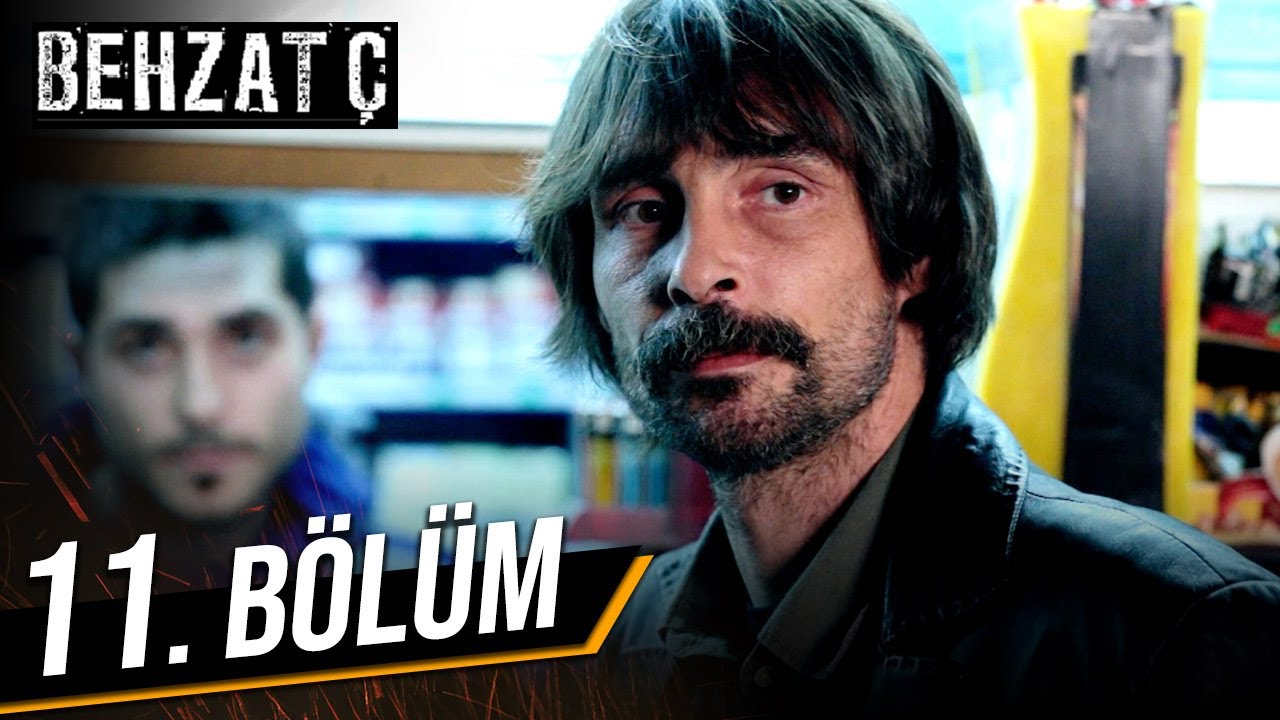 Behzat Ç. 11. Bölüm HD