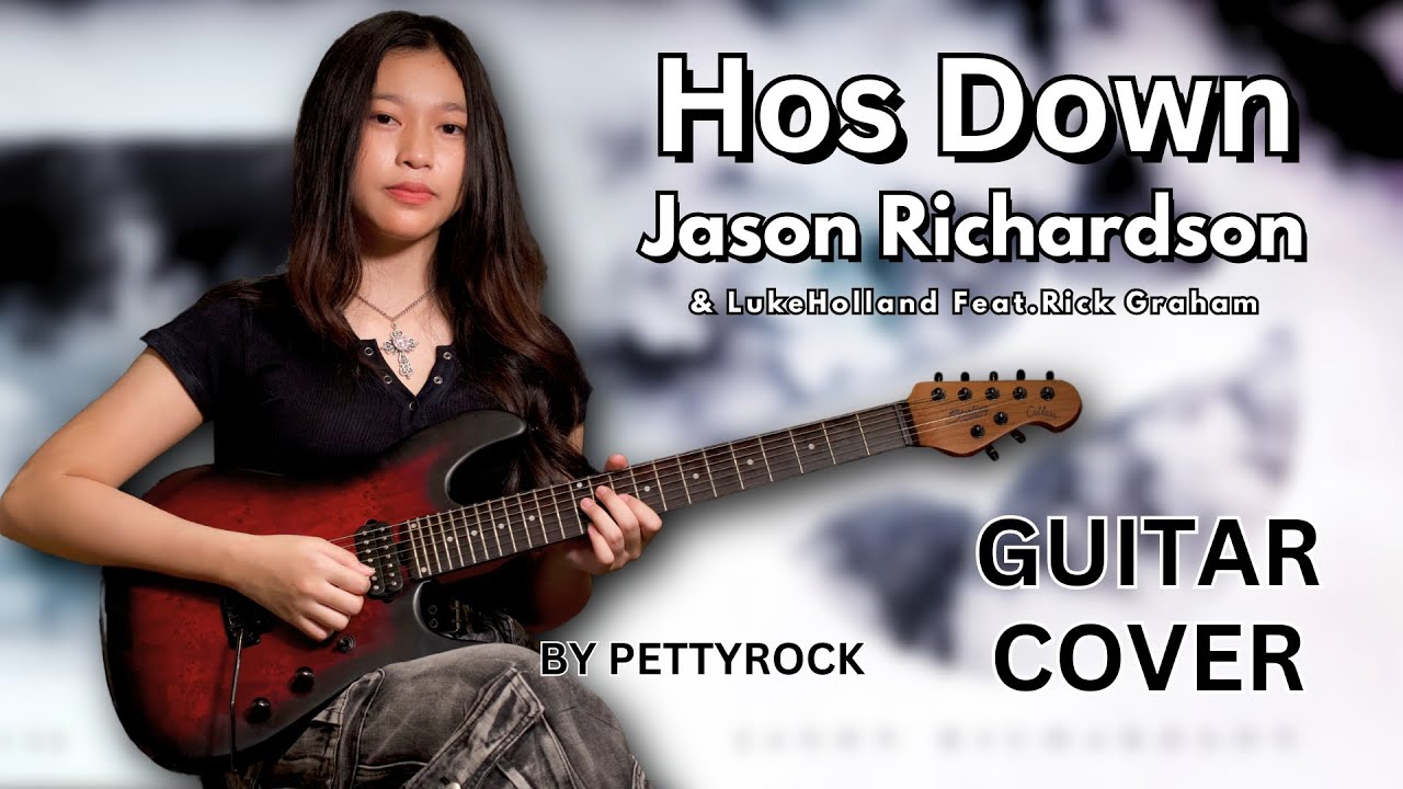 Hos Down (ft. Rick Graham) - Jason Richardson & Luke Holland | Guitar Cover By PettyRock