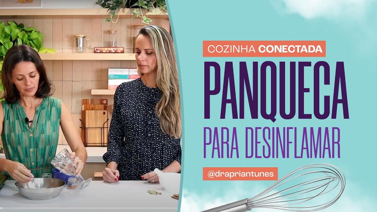 Cozinha conectada | PANQUECA para DIGEST&Atilde;O E DESINFLAMA&Ccedil;&Atilde;O