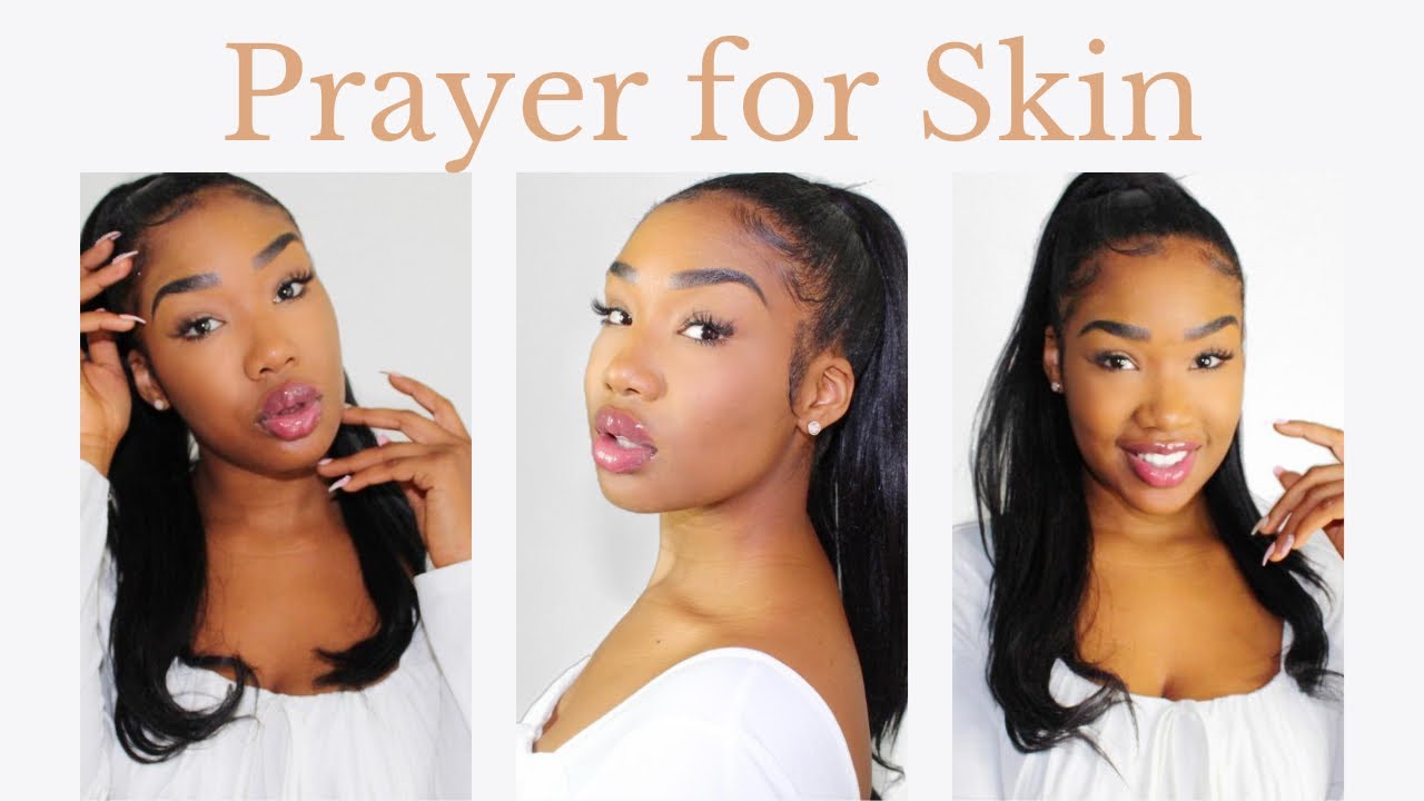 God Cares About Your Skin | Prayer For CLEAR SKIN✨