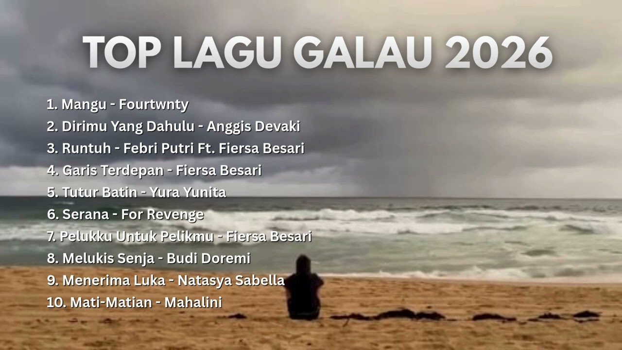 TOP LAGU GALAU 2026