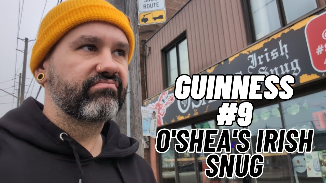 Guinness #9 - O'Shea's Irish Snug | Etobicoke, Ontario