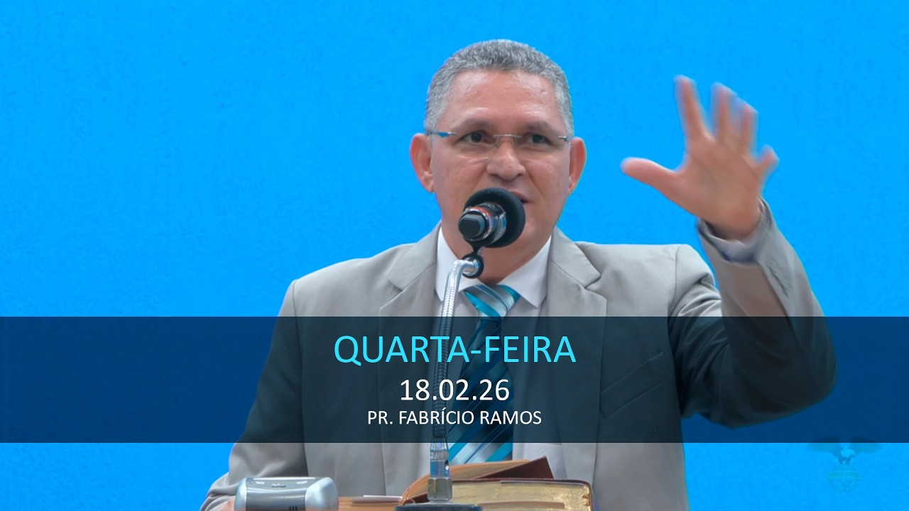 18.02.2026 - Quarta-feira - Pr. Fabrício Ramos