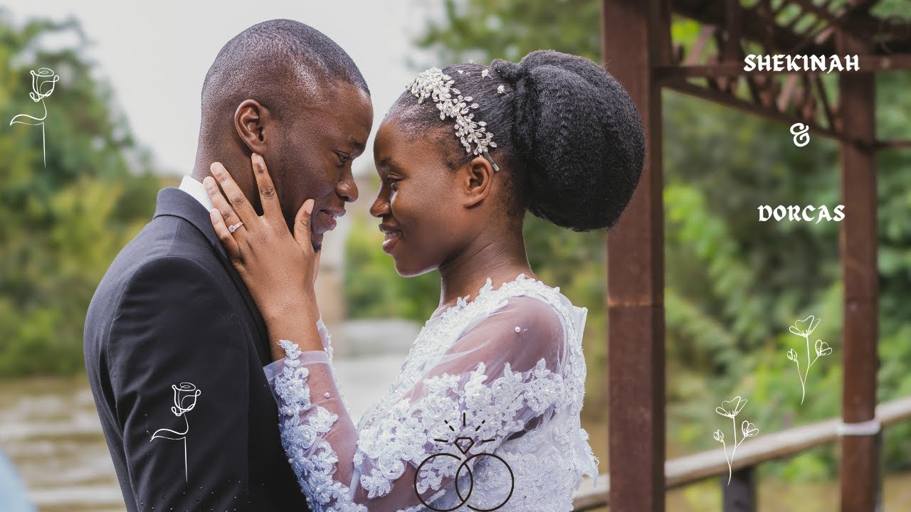 SHEKINAH & DORCAS WEDDING |OFFICIAL VIDEO|