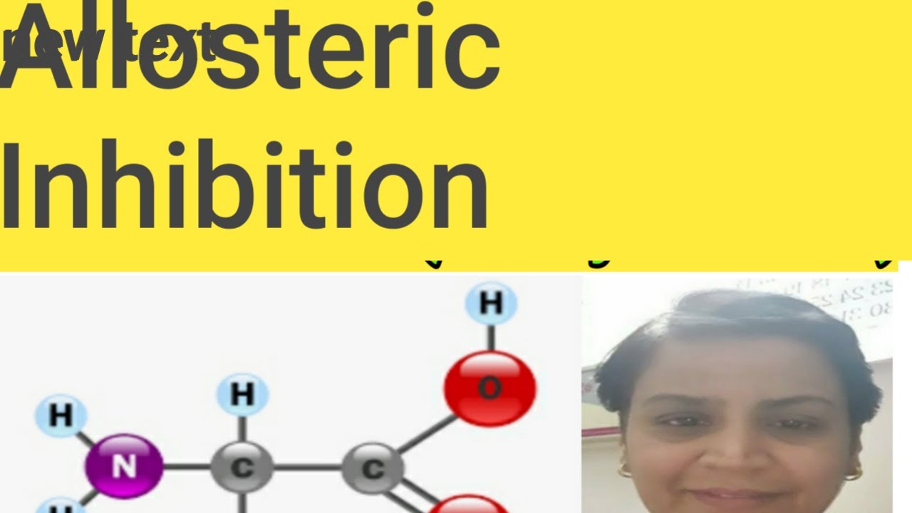 Biochemistry-Allosteric Inhibition