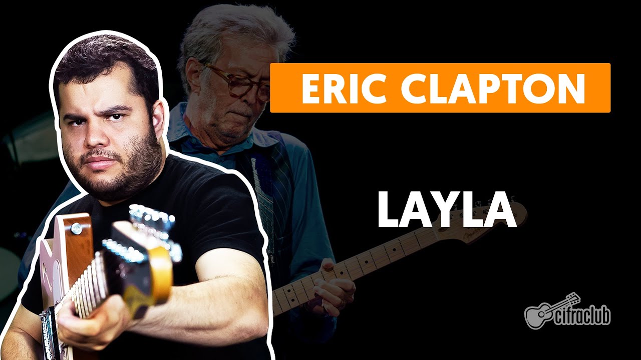 LAYLA - Eric Clapton  | Como tocar na guitarra