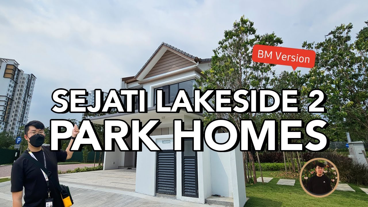 SEJATI LAKESIDE 2 SEMI D Park Homes【Ep.1】36x75ft RM1.3juta FREEHOLD di CYBERJAYA