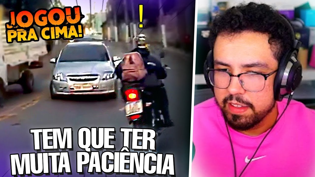 TEM QUE TER MUITA PACI&Ecirc;NCIA PRA N&Atilde;O SE ESTRESSAR DIRIGINDO...  | YETZ REACT OBSERVA&Ccedil;&Otilde;ES DIARIAS 225