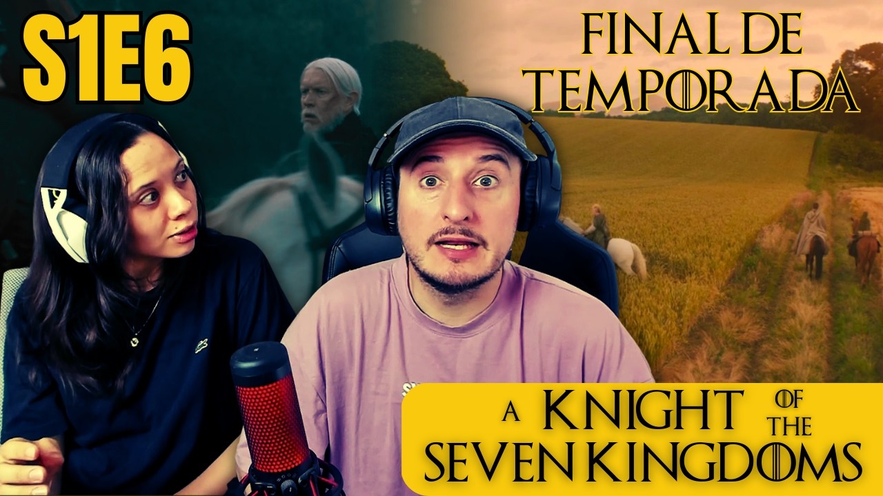 SEASON FINALE - El Caballero de los Siete Reinos 1x6 REACCIÓN!!! 'Mañana'