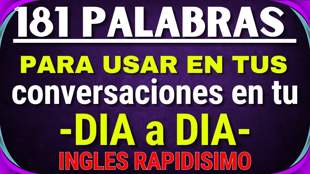 ENSAYA ESTAS FRASES EN INGLES PARA QUE FULYAS AL MOMENTO DE HABLAR CON LOS NATIVOS