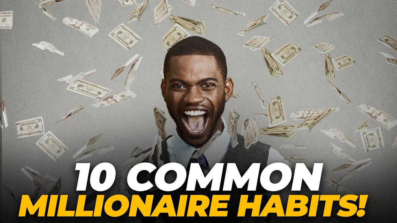 10 Common Millionaire Habits | PureFinancial