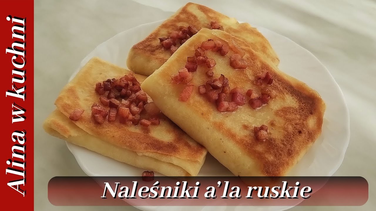 Naleśniki a'la ruskie - naleśniki z nadzieniem serowo-ziemniaczanym