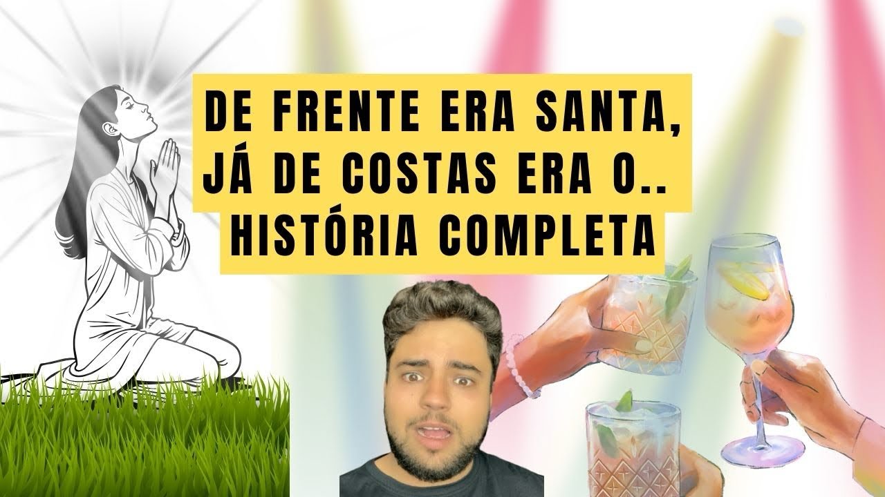 De frente era Santa, já de costas era o… | História Completa