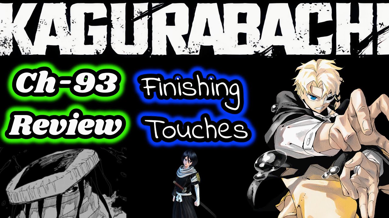 Kagurabachi Manga Chapter 93 Review Finishing Touches