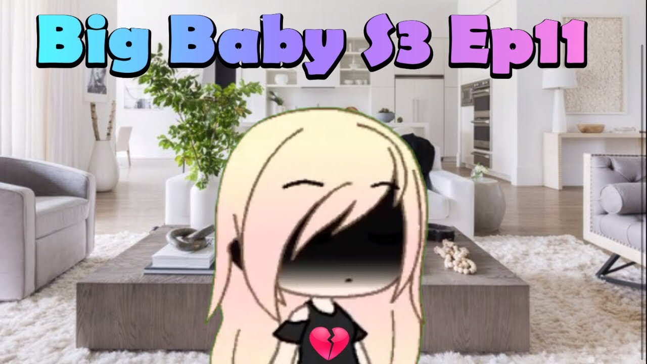 Big Baby Season 3 Part 11 |Gacha Life Mini Movie | Gacha Life | Gacha Studio | GLMM | gacha | gatcha