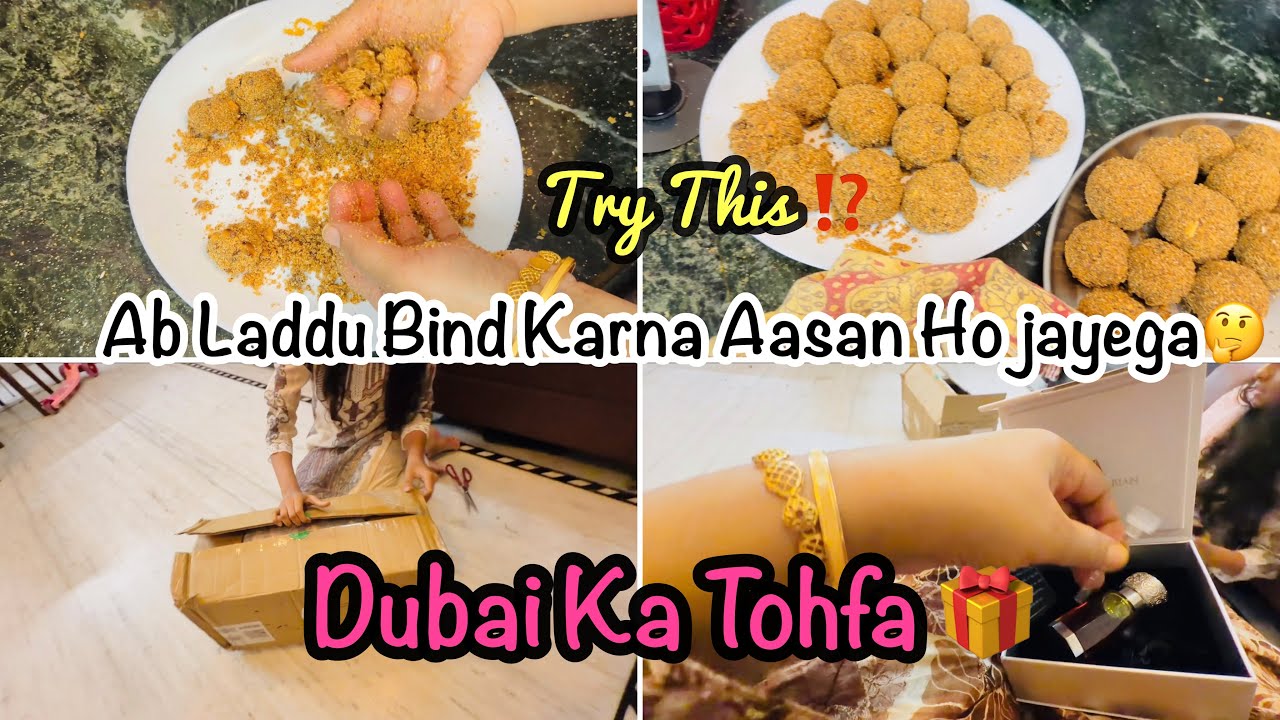 Dubai Se Dost Ne Laya Tha Yeh Sab & Nani Yaad Agai Nani Ke Hathon Ka Laddu Banane Me