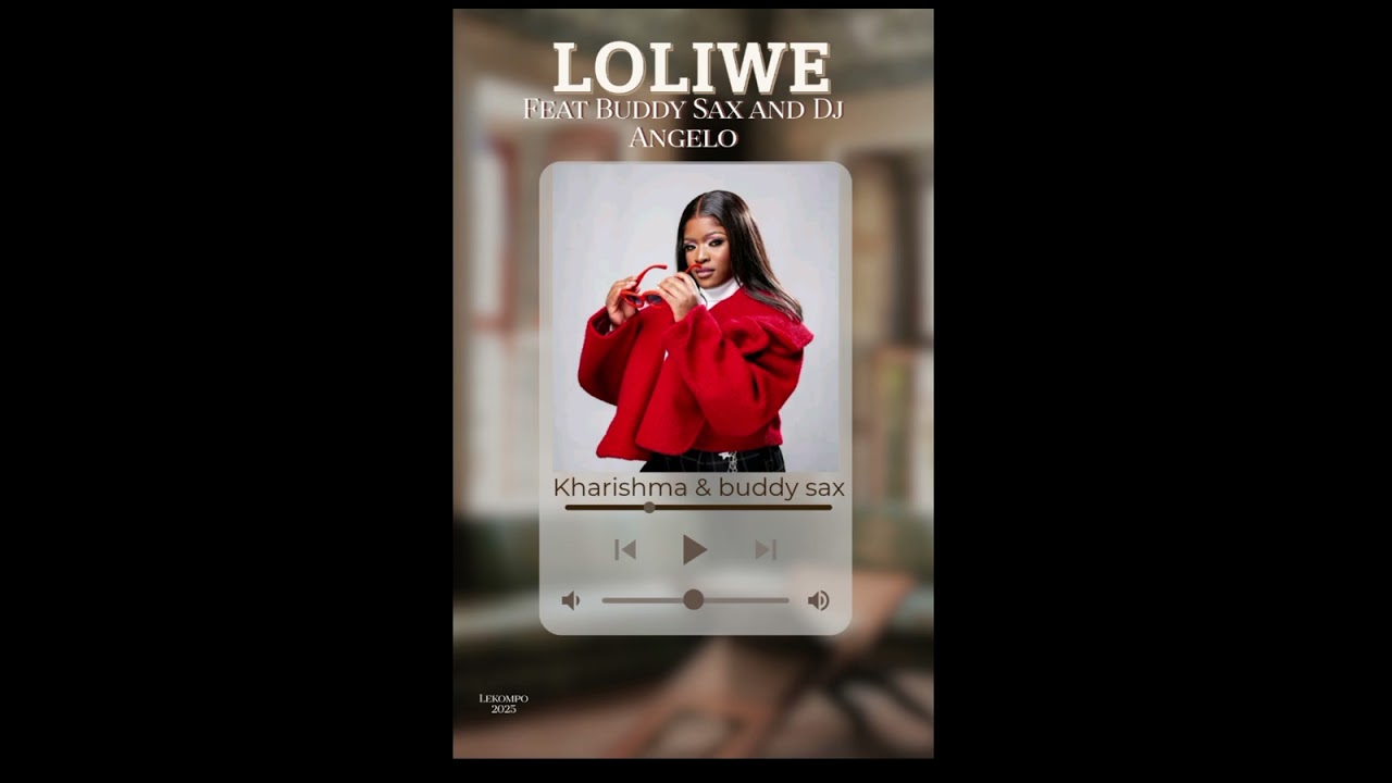 Kharishma - Loliwe feat Buddy Sax and Dj Angelo [ New hitt 2025 unreleased ]