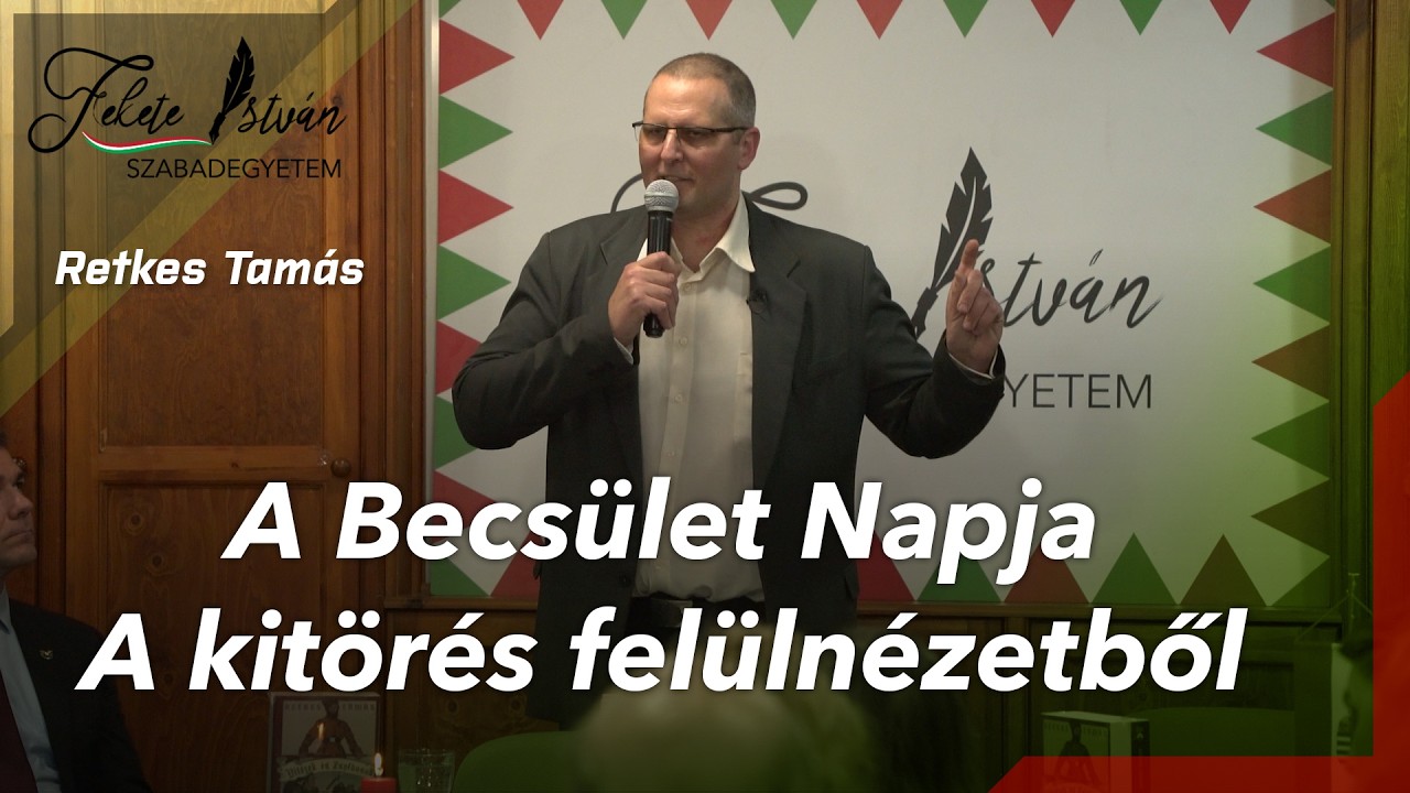 A Becsület Napja – a kitörés felülnézetből (Retkes Tamás történész, író)