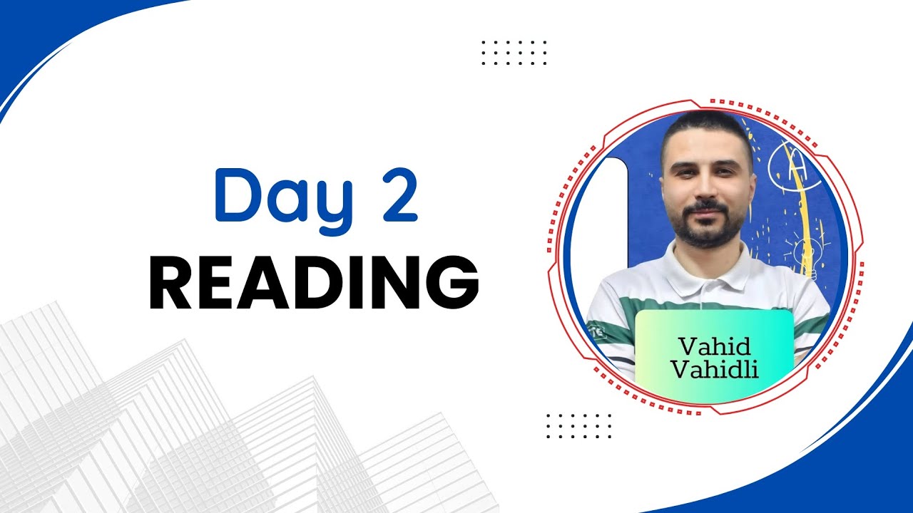 Day 2 - Reading suallarının həlli yolları