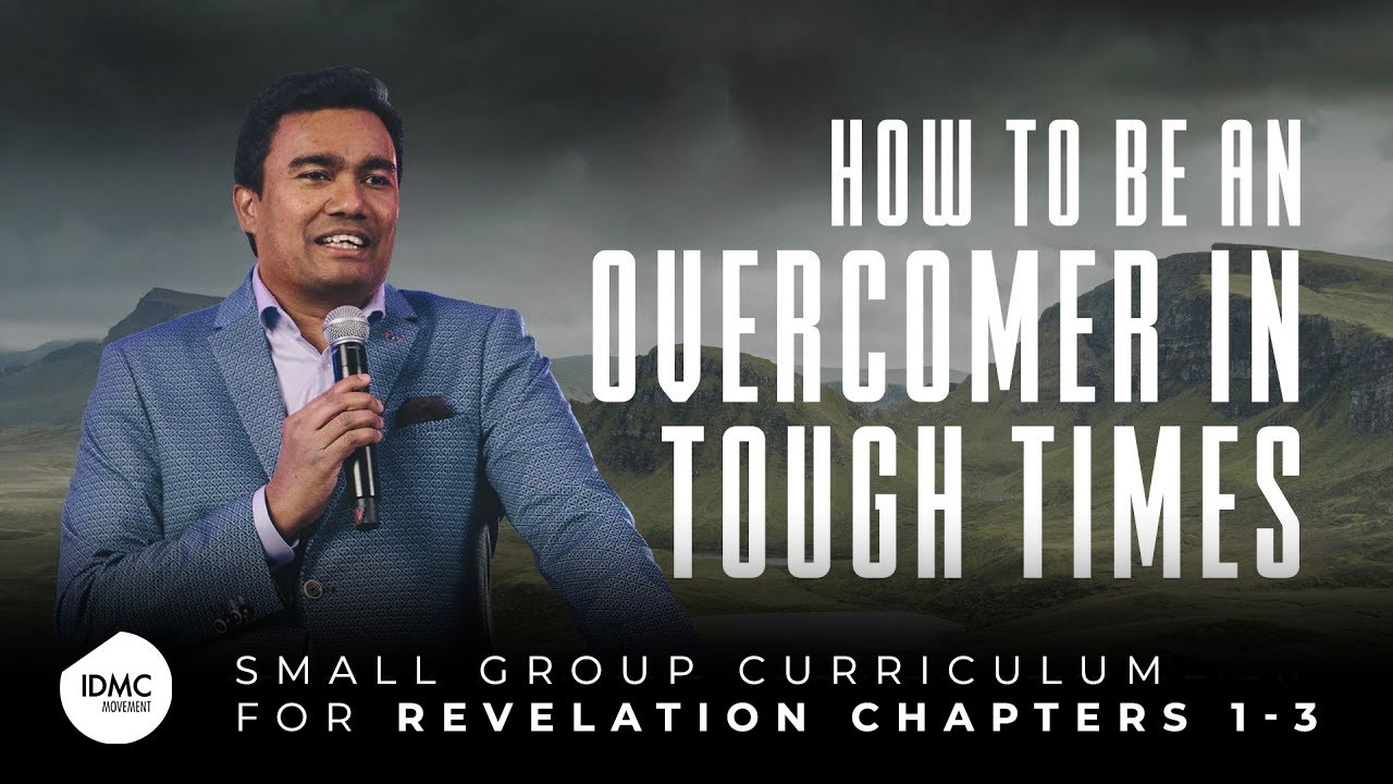 How to be an Overcomer in Tough Times | Revelation Part 4 | Rev Paul Jeyachandran