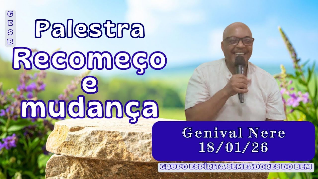 Recomeço e mudança | Genival Nere