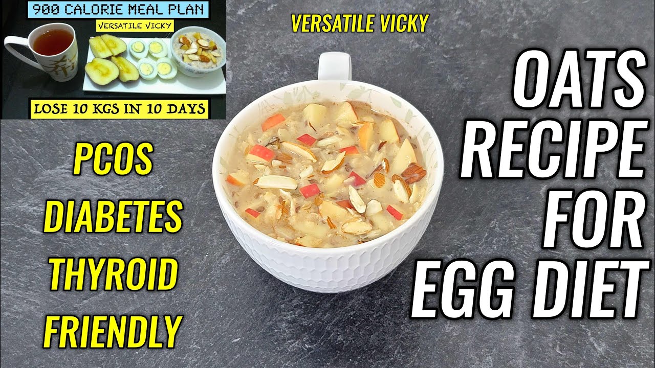 Oats For Egg Diet | Oats Recipe For My 900 Calorie Egg Diet | Oats Recipe To Lose 10Kg In 10 Days