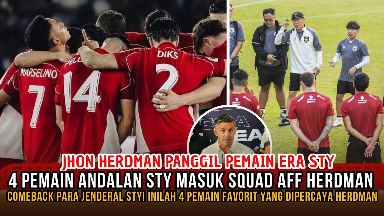 BIKIN GEGER !! Era Baru Herdman Dimulai! 4 Anak Emas STY Dipanggil Lagi untuk Piala AFF 2026
