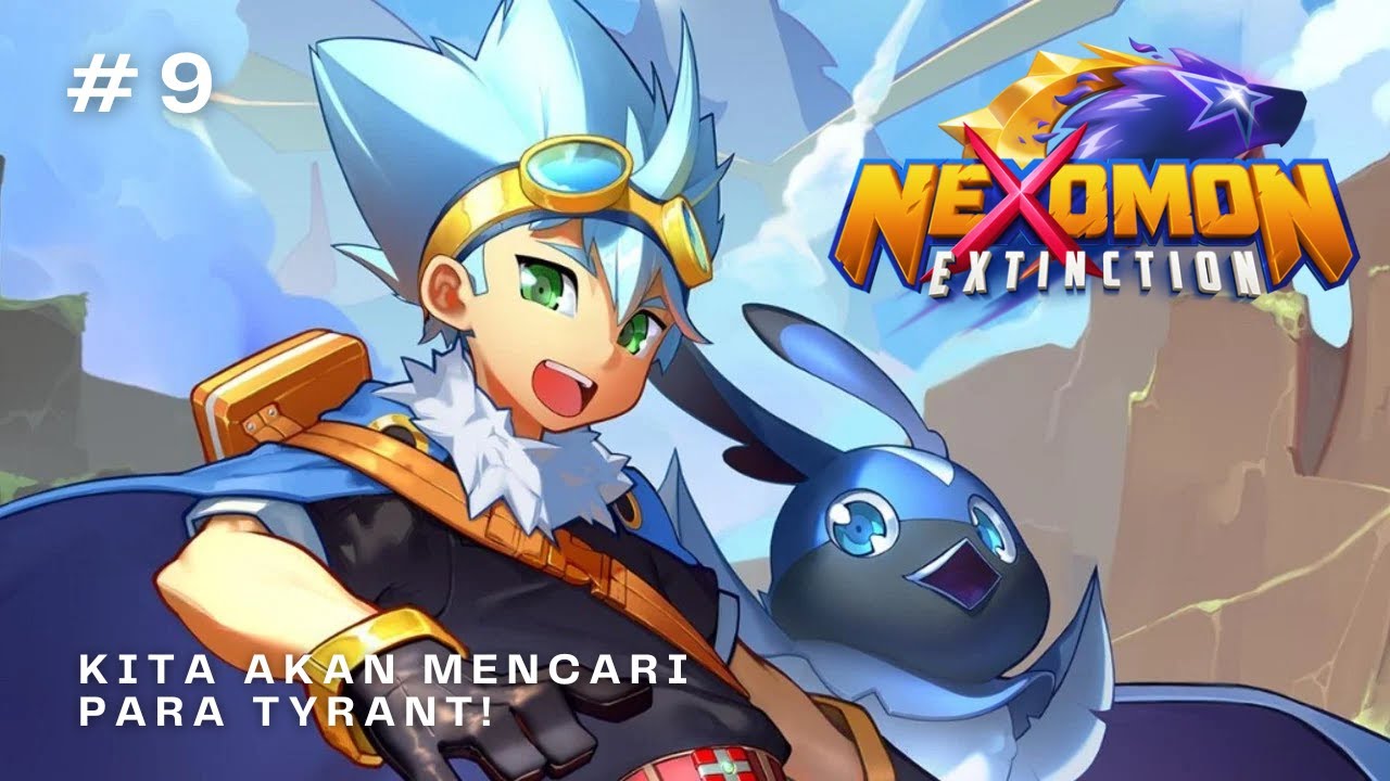 Disuruh Mencari Para Tyrant Untuk Melawan Vados - Nexomon Extinction
