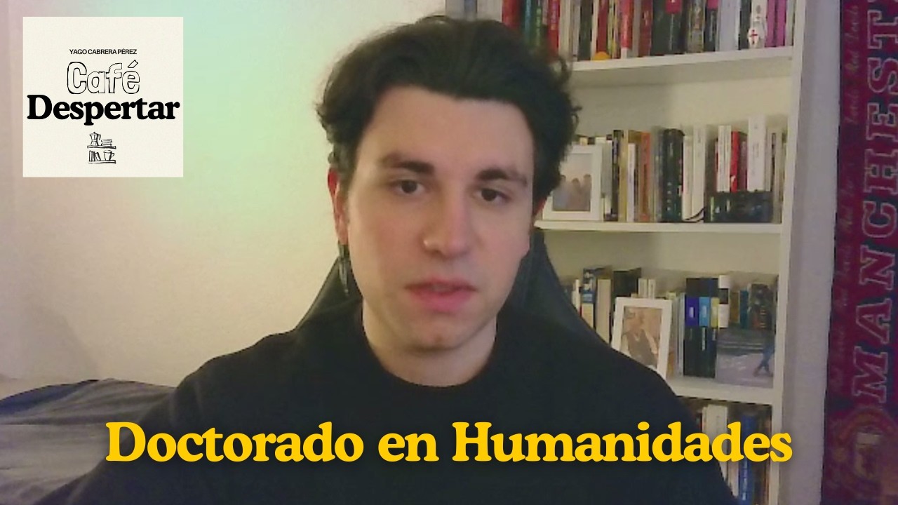 ¿Por qué hago un doctorado en Humanidades?