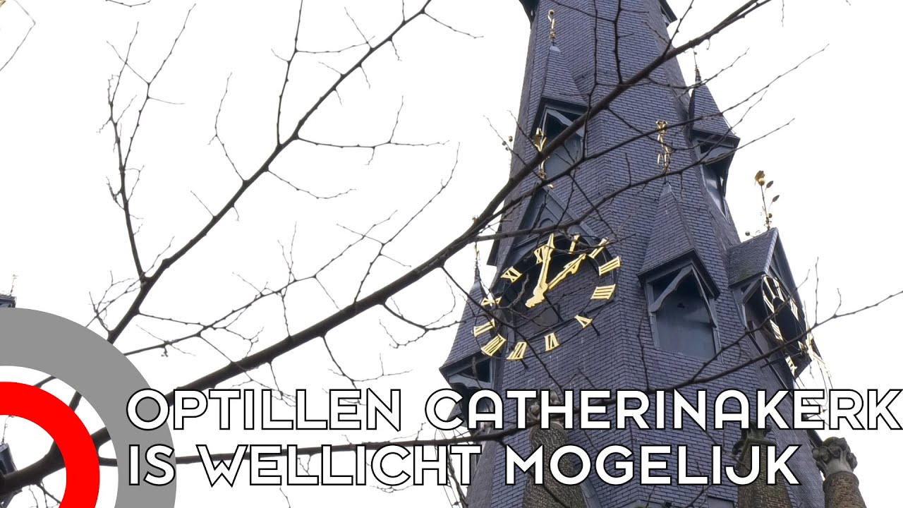 Onderzoek optillen Catharinakerk mag doorgaan