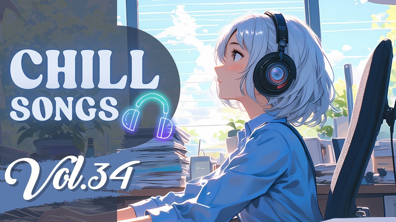 Chill Songs Vol.34 | Warm Lo-fi & Soft Chill Beats for Calm Days & Gentle Focus