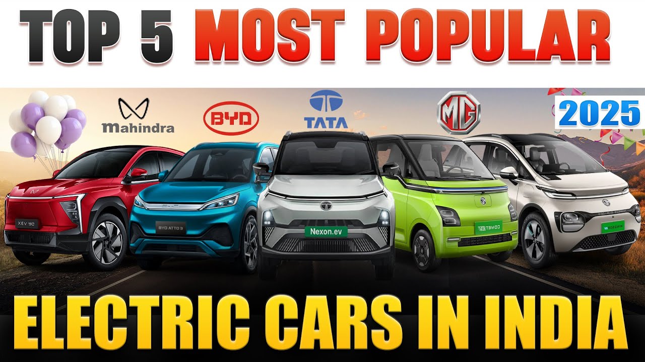 TOP 5 MOST POPULAR ELECTRIC CARS 2025 || Electric Vehicles India