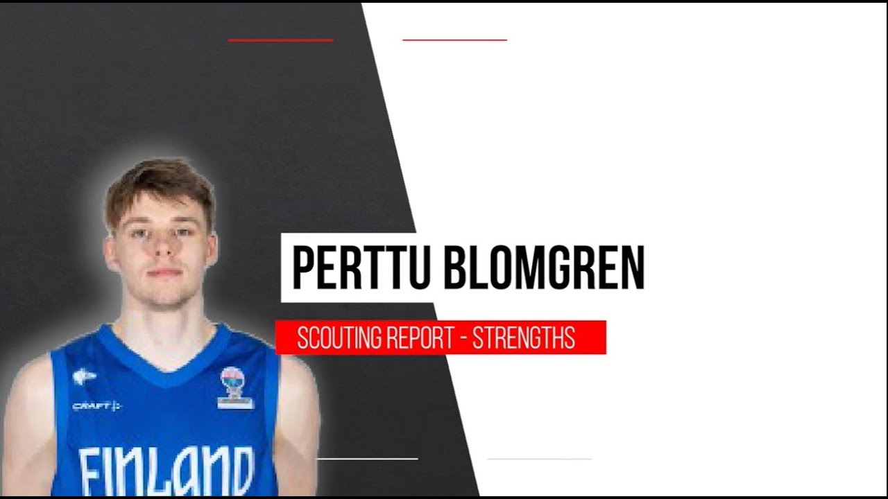 Perttu Blomgren Scoutin Report Strenghts 2025