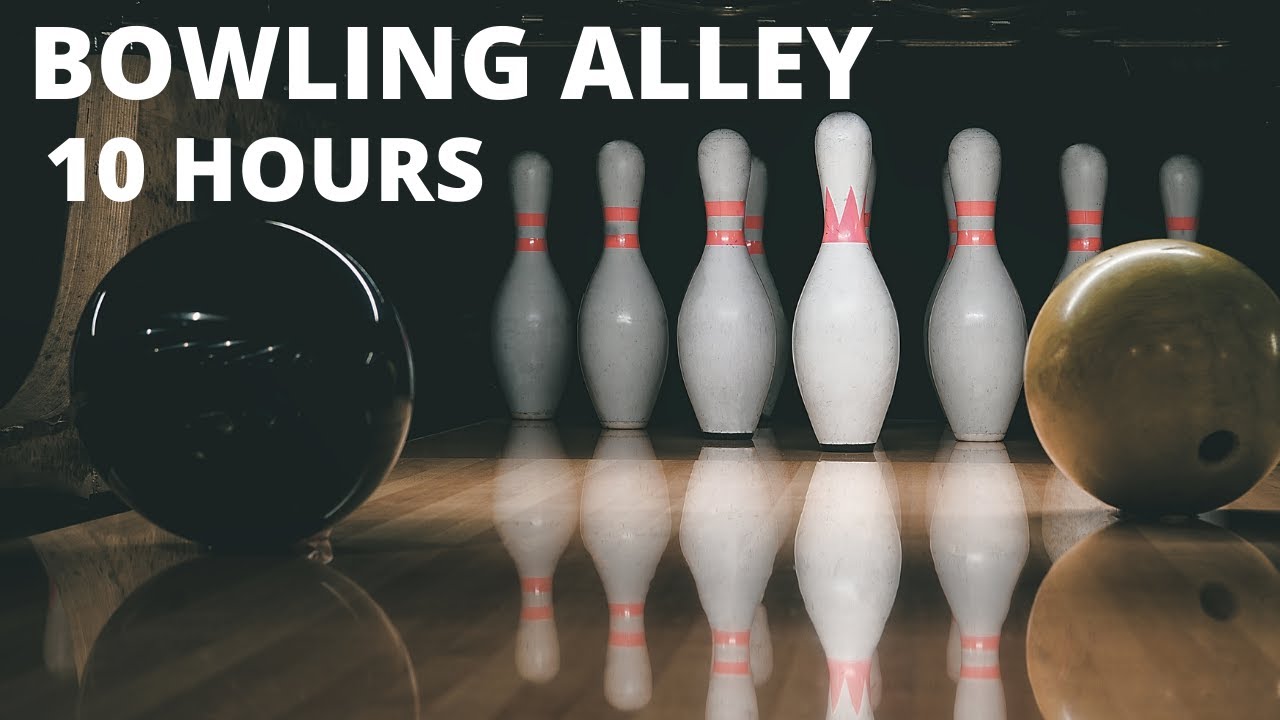 Bowling Alley 10 Hours