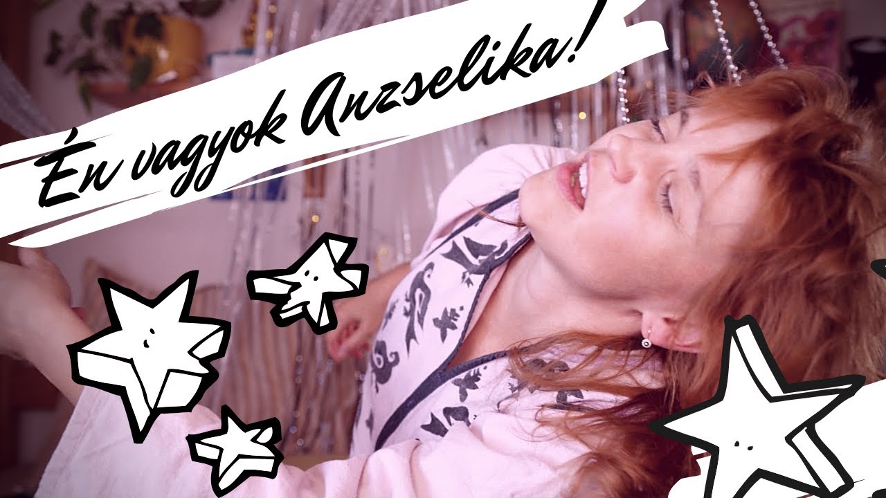 &Eacute;n vagyok Anzselika Habpatron!