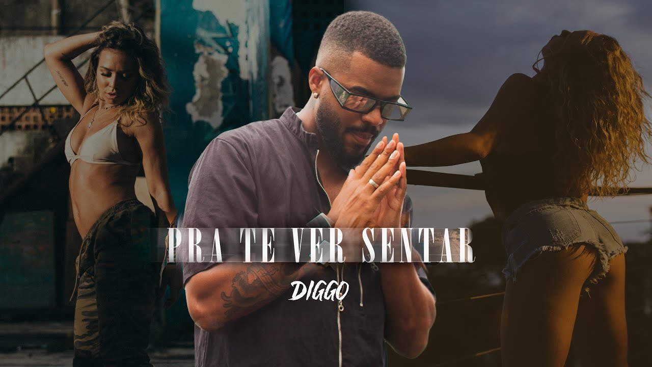 Diggo - Pra Te Ver Sentar (Clipe Oficial)