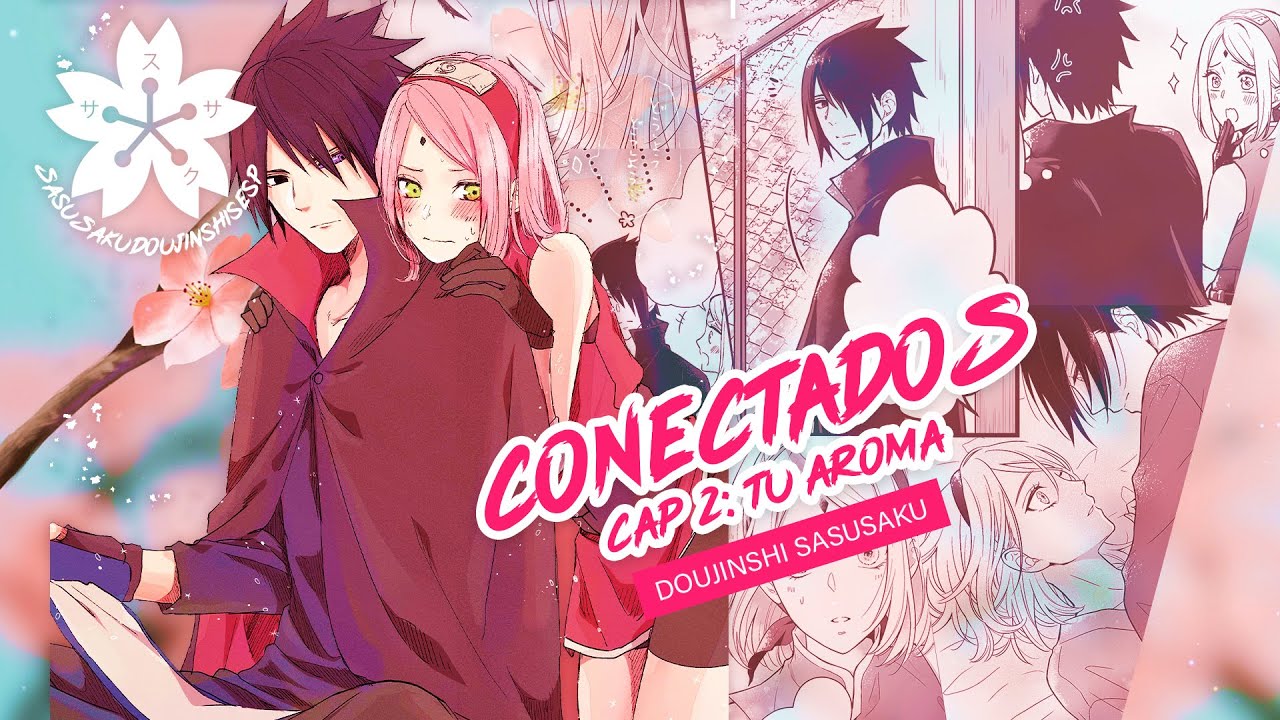 Sasuke no puede olvidar el aroma de Sakura - Conectados Ep 2🌸 [Doujinshi SasuSaku]