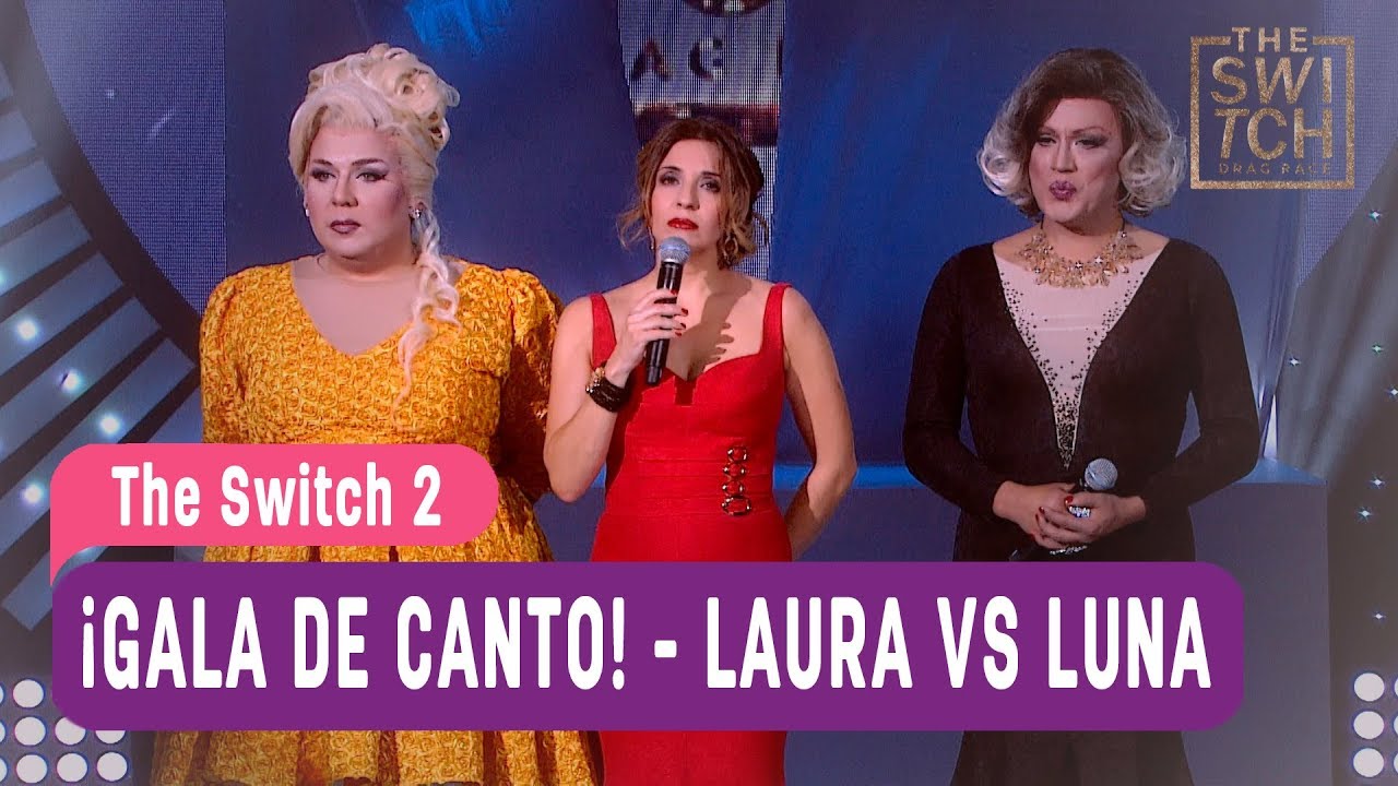 The Switch 2  - ¡Gala de Canto! - Laura Vs Luna - Mejores Momentos / Capítulo 9