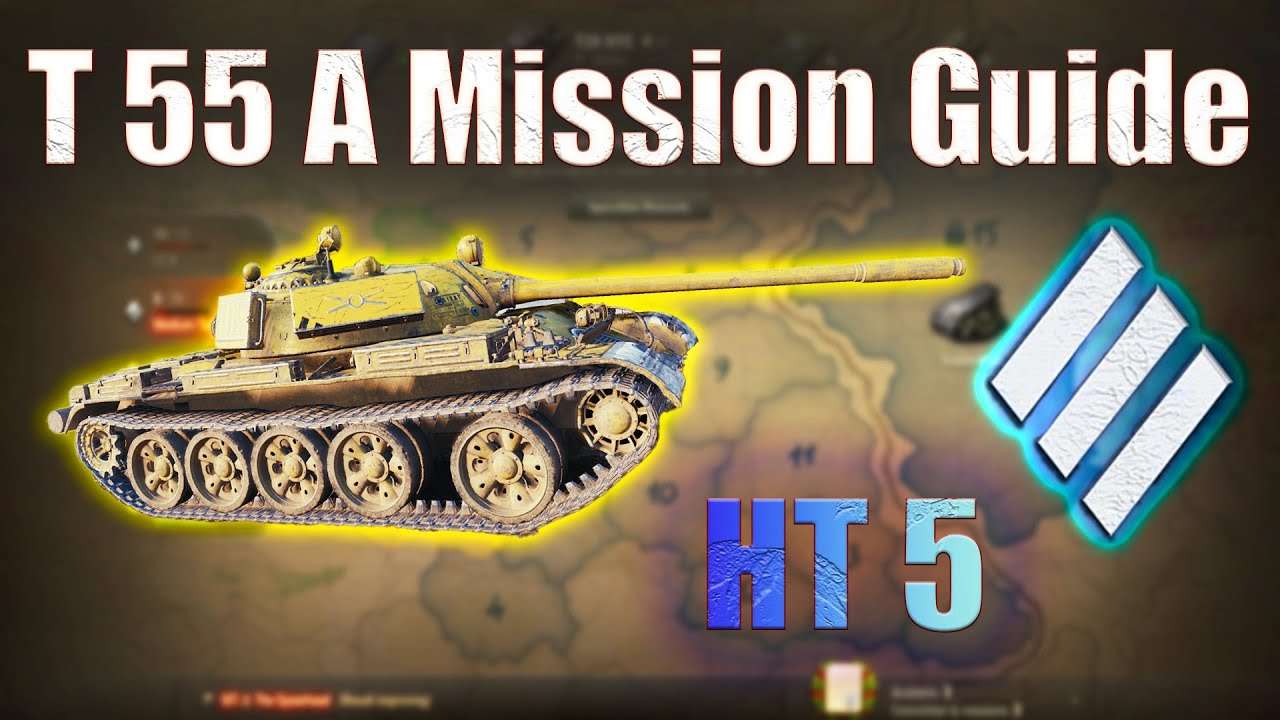 T 55 A: Heavy Tank Mission 5 | World of Tanks