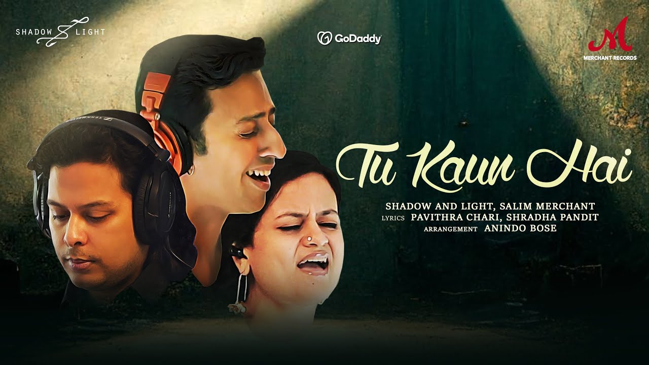 Tu Kaun Hai | Shadow and Light | Salim Merchant | Pavithra Chari | Anindo Bose | Merchant Records