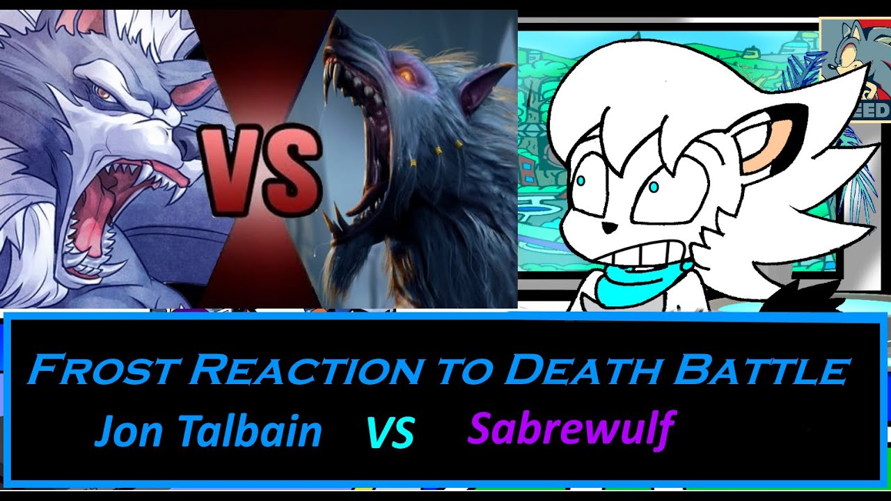 Frost Reaction to: Death Battle Jon Talbain Vs Sabrewulf