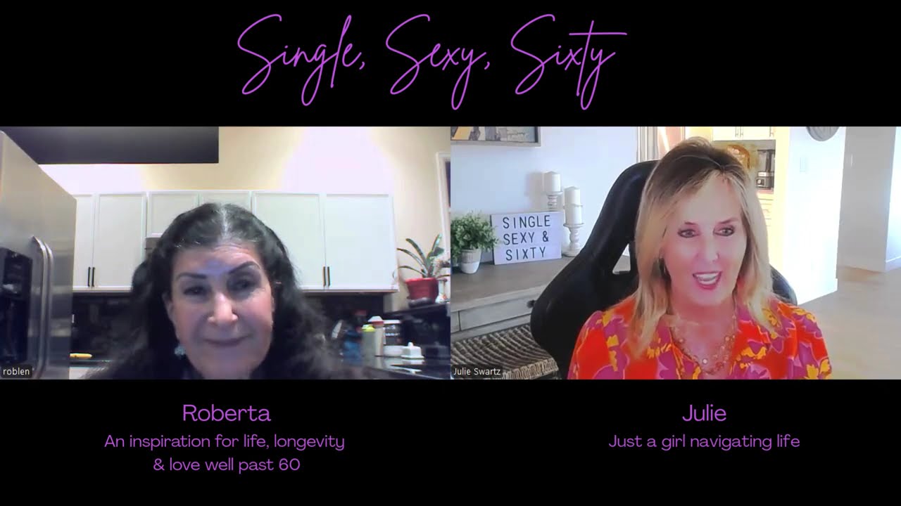 Roberta - Inspiration for life, longevity and love well past 60